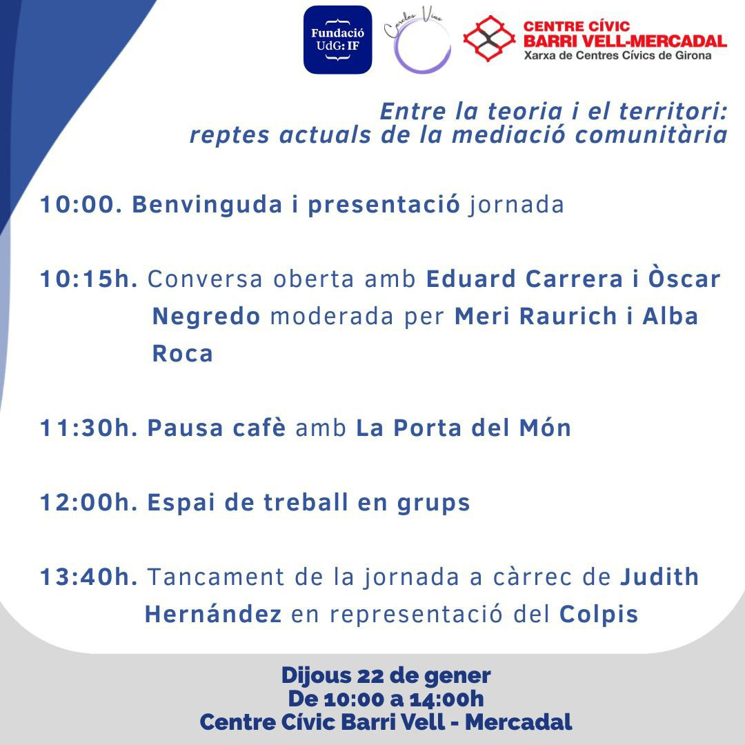 JORNADA: ENTRE LA TEORIA I EL TERRITORI: REPTES ACTUALS DE LA MEDIACI� COMUNIT�RIA