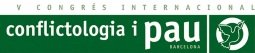 V CONGRS INTERNACIONAL DE CONFLICTOLOGIA I PAU