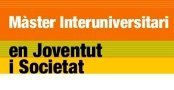 OBERTURA 5a EDICI DEL MSTER INTERUNIVERSITARI EN JOVENTUT I SOCIETAT