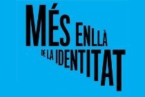MS ENLL DE LA IDENTITAT: V JORNADES FILOSOFIQUES DE BARCELONA