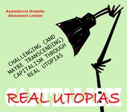 DESAFIANT EL CAPITALISME A TRAVS DE LES UTOPIES REALS