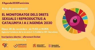 PRESENTACI: EL MONITORATGE DELS DRETS SEXUALS I REPRODUCTIUS A CATALUNYA I A L'AGENDA 2030