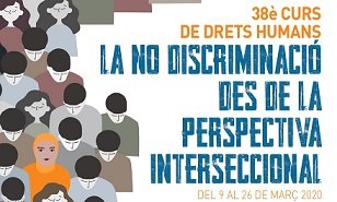 38 CURS DE DRETS HUMANS: LA NO DISCRIMINACI DES DE LA PERSPECTIVA INTERSECCIONAL