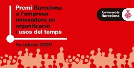 IX EDICI DEL PREMI BARCELONA A L'EMPRESA INNOVADORA EN ORGANITZACI I USOS DEL TEMPS