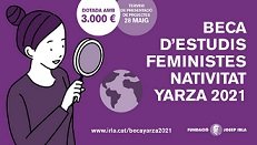 OBERTA LA CONVOCATÒRIA PER A LA BECA D'ESTUDIS FEMINISTES NATIVITAT YARZA 2021