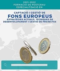 POSTGRAU EN CAPTACIÓ I GESTIÓ DE FONS EUROPEUS 