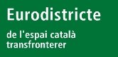 SUBVENCIONS EURODISTRICTE PER A L'ESPAI CATAL TRANSFRONTERER