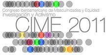 CONGRS IBEROAMERIC DE MASCULINITATS I EQUITAT (CIME 2011)