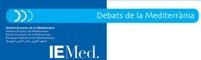 DEBATS DE LA MEDITERRNIA. 'MEDITERRNIA 2012: ESCENARIS D'UNA TRANSICI'. IEMed