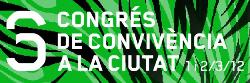 VI CONGRS DE CONVIVNCIA A LA CIUTAT DE LLEIDA: De leconomia global, a la ciutat